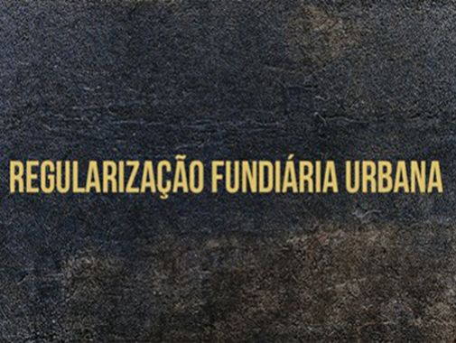 Corregedoria disciplina atuação de cartórios em procedimentos de Regularização Fundiária Urbana