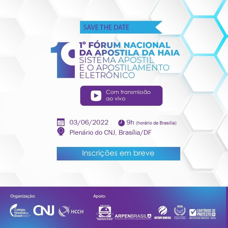 Save the date – 1º Fórum Nacional da Apostila da Haia