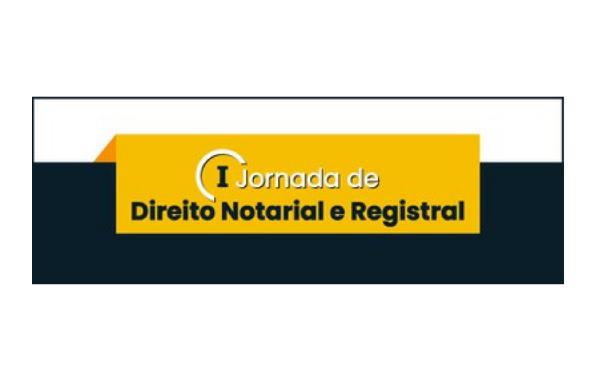 Anoreg/BR apoia a I Jornada de Direito Notarial e Registral