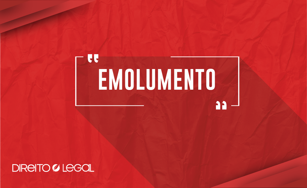 Artigo: Levando os emolumentos a sério – Por Bernardo Chezzi e Gabriel Souza