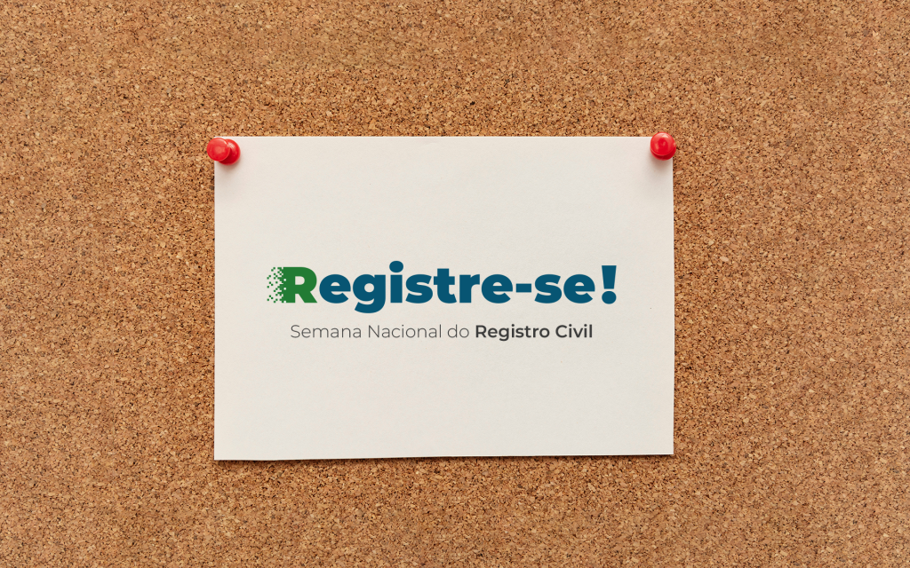 Corregedoria Nacional amplia público atendido e antecipa Semana Nacional Registre-se!