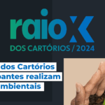 Raio-X dos Cartórios: 47,94% dos participantes realizam ações ambientais