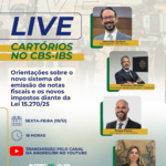 ANOREG/BR e CNR promovem live CARTÓRIOS NO CBS-IBS nesta sexta-feira (19/12)
